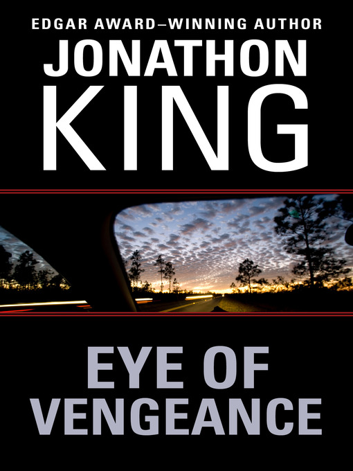 Title details for Eye of Vengeance by Jonathon King - Wait list